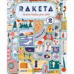 Raketa - Hravá kniha pro děti 2 – Hledejceny.cz