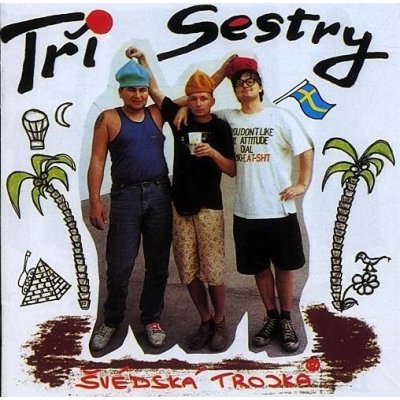 Tři Sestry - Švédská trojka CD