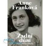 Zadní dům - Anne Franková – Hledejceny.cz