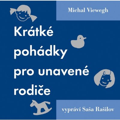 Krátké pohádky pro unavené rodiče – Zbozi.Blesk.cz