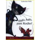 Haló, haló, paní Kočko!