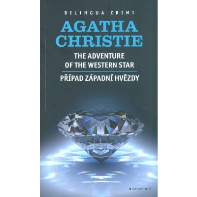 Případ Západní hvězdy / The Adventure of the Western Star. The Adventure of the Western Star - Agatha Christie, Edda Němcová - Garamond