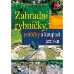 Zahradní rybníčky, potůčky a koupací jezírka - Peter Himmelhuber – Hledejceny.cz