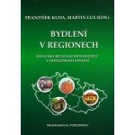 BYDLENÍ V REGIONECH. DŮSLEDKY REGIONÁLNÍCH ROZDÍLŮ V DOSTUPNOSTI BYDLENÍ – Hledejceny.cz