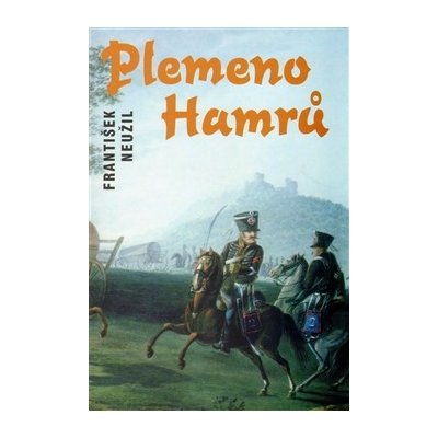 Plemeno Hamrů - František Neužil – Hledejceny.cz