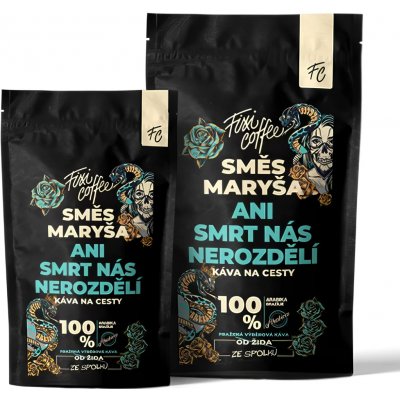 Fixi Coffee Káva Maryša Ani smrt nás nerozdělí zrnková 250 g – Hledejceny.cz