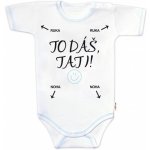 Body krátký rukáv s vtipným textem Baby Nellys To dáš Tati! kluk – Hledejceny.cz