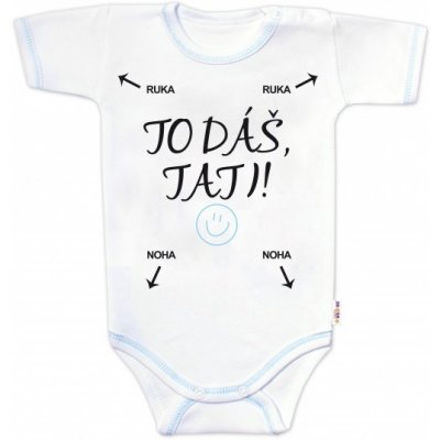 Body krátký rukáv s vtipným textem Baby Nellys To dáš Tati! kluk – Hledejceny.cz
