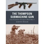 The Thompson Submachine Gun - M. Pegler – Zboží Dáma