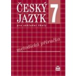Český jazyk pro 7. ročník základní školy - Metodická - Hošnová Eva a kolektiv – Hledejceny.cz