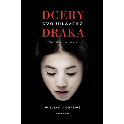 Dcery dvouhlavého draka - William Andrews – Zbozi.Blesk.cz