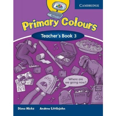 Primary Colours 3 Teacher´s Book – Zbozi.Blesk.cz