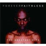 Faithless - Forever Faithless - The Greatest Hits CD – Hledejceny.cz