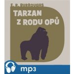 Tarzan z rodu Opů - Edgar Rice Burroughs - Čte Jiří Hromada – Hledejceny.cz