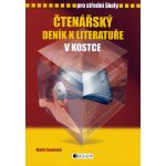 Čtenářský deník k literatuře v kostce pro SŠ - Pavel Kantorek, Marie Sochrová – Hledejceny.cz