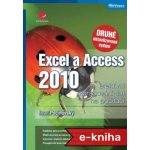 Excel a Access 2010 - efektivní zpracování dat na počítači – Hledejceny.cz