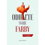 Odhaľte svoje farby - Beáta Oravcová – Hledejceny.cz