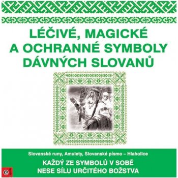 Léčivé, magické a ochranné symboly Slovanů