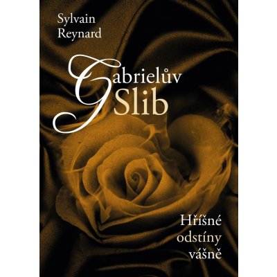 Gabrielův slib - Sylvain Reynard – Hledejceny.cz