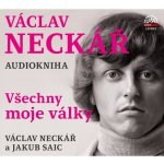 Všechny moje války - Váckav Neckář - J.Saic – Zboží Dáma