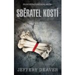 Deaver Jeffery - Sběratel kostí – Hledejceny.cz