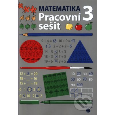 Matematika pro 3. ročník - SEPTIMA - Marie Doubková, Eva Kovářová – Hledejceny.cz