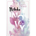 Někdo nový - Laura Kneidl – Zboží Dáma