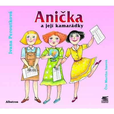 Anička a její kamarádky - Ivana Peroutková