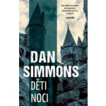 Děti noci - Simmons Dan – Zboží Dáma