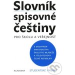 Slovník spisovné češtiny pro školu a veřejnost - studentské vydání - kolektiv – Sleviste.cz