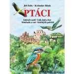 Ptáci - zahrad a polí, luk, lesů a hor, mokřadů a vod, mořských pobřeží – Hledejceny.cz