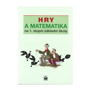 Hry a matematika na 1. stupni základní školy - Eva Krejčová