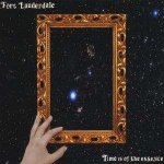 Fort Lauderdale - Time Is Of The Essence CD – Hledejceny.cz