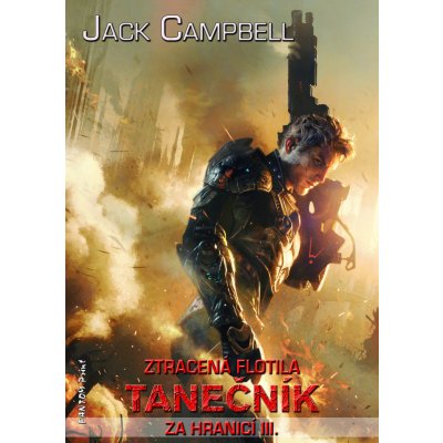 Campbell Jack: Za hranicí 3 Tanečník Ztracená flotila Kniha – Hledejceny.cz