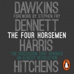 Four Horsemen: The Discussion that Sparked an Atheist Revolution Foreword by Stephen Fry – Hledejceny.cz