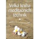 Velká kniha meditačních technik - Siegel Ronald D.