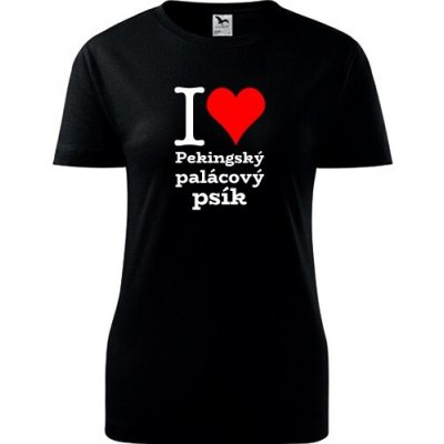 Černé dámské tričko I love Pekingský palácový psík dárek pro pejskařku – Hledejceny.cz