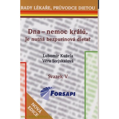 Dna nemoc králů. Je nutná bezpurinová dieta?