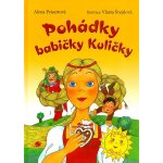 Pohádky babičky Kuličky - Alena Peisertová, Vlasta Švejdová – Hledejceny.cz