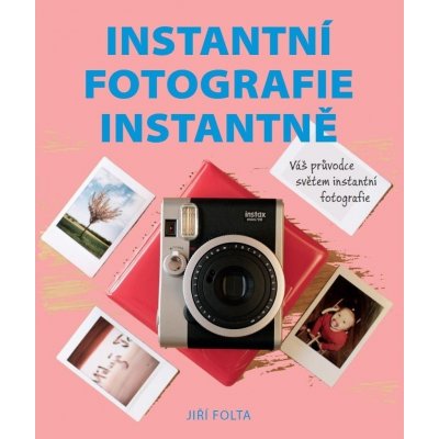 Instantní fotografie instantně – Zboží Mobilmania