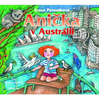 Anička v Austrálii - Ivana Peroutková – Hledejceny.cz