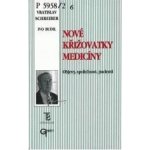 NOVÉ KŘIŽOVATKY MEDICÍNY – Hledejceny.cz