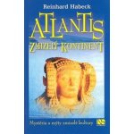 Atlantis zmizelý kontinent Habeck Reinhard – Hledejceny.cz