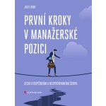 První kroky v manažerské pozici - Julie Zhuo – Hledejceny.cz