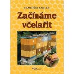 Začínáme včelařit - Kamler František – Hledejceny.cz