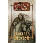 Prokletý Dilvish 1.díl - Roger Zelazny – Hledejceny.cz