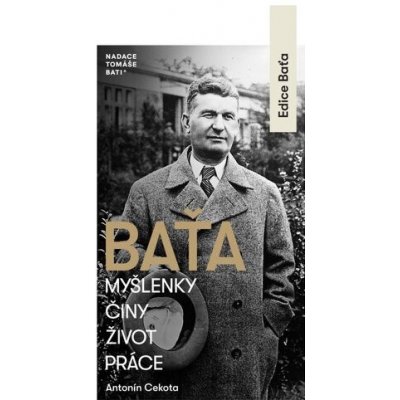 Baťa: Myšlenky, činy, život, práce – Zboží Dáma