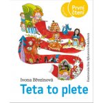 Teta to plete - Ivona Březinová – Hledejceny.cz
