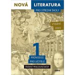 Nová literatura pro střední školy 1 Průvodce pro učitele - Řešený pracovní sešit – Hledejceny.cz