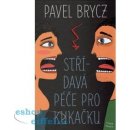 Střídavá péče pro Kukačku Kniha - Brycz Pavel